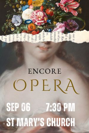Encore Opera will be returning to St Mary's Church on 6 September following their acclaimed performance last year. Let the music of Mozart, Verdi, Bizet and Puccini take you into a world of romance, intrigue and passion, as Encore deliver a memorable show that includes all the best bits of your opera favourites.